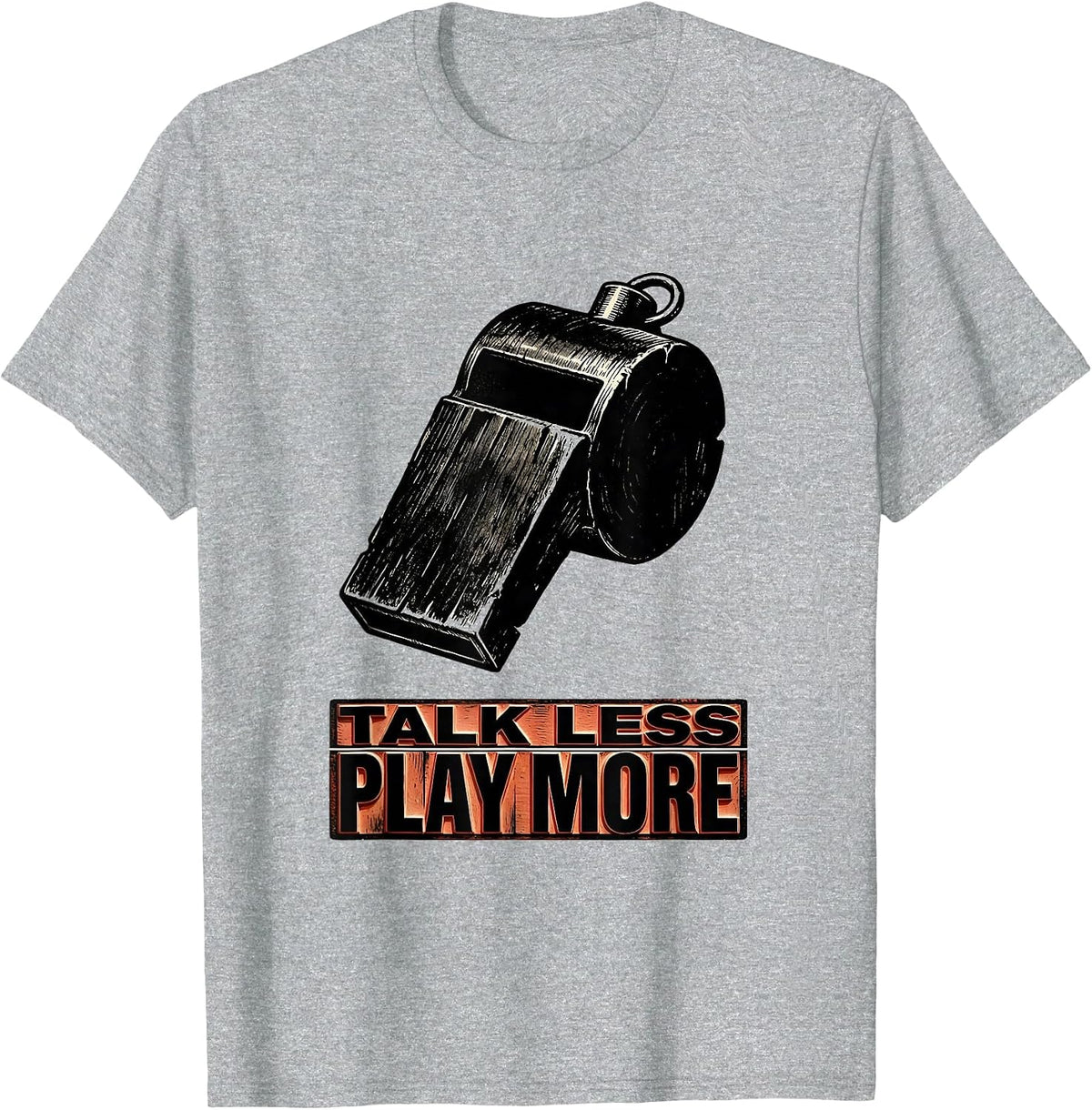 Men's Talk Less, Play More Funny PE Teacher Back To School Humor T-Shirt - Heather Grey