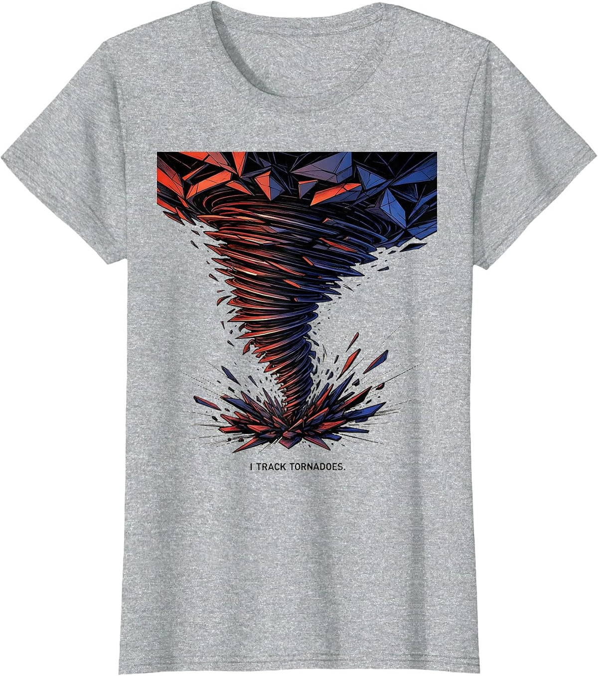 Women's I Track Tornadoes Futurist Dynamism Storm Chaser Meteorology T-Shirt - Heather Grey