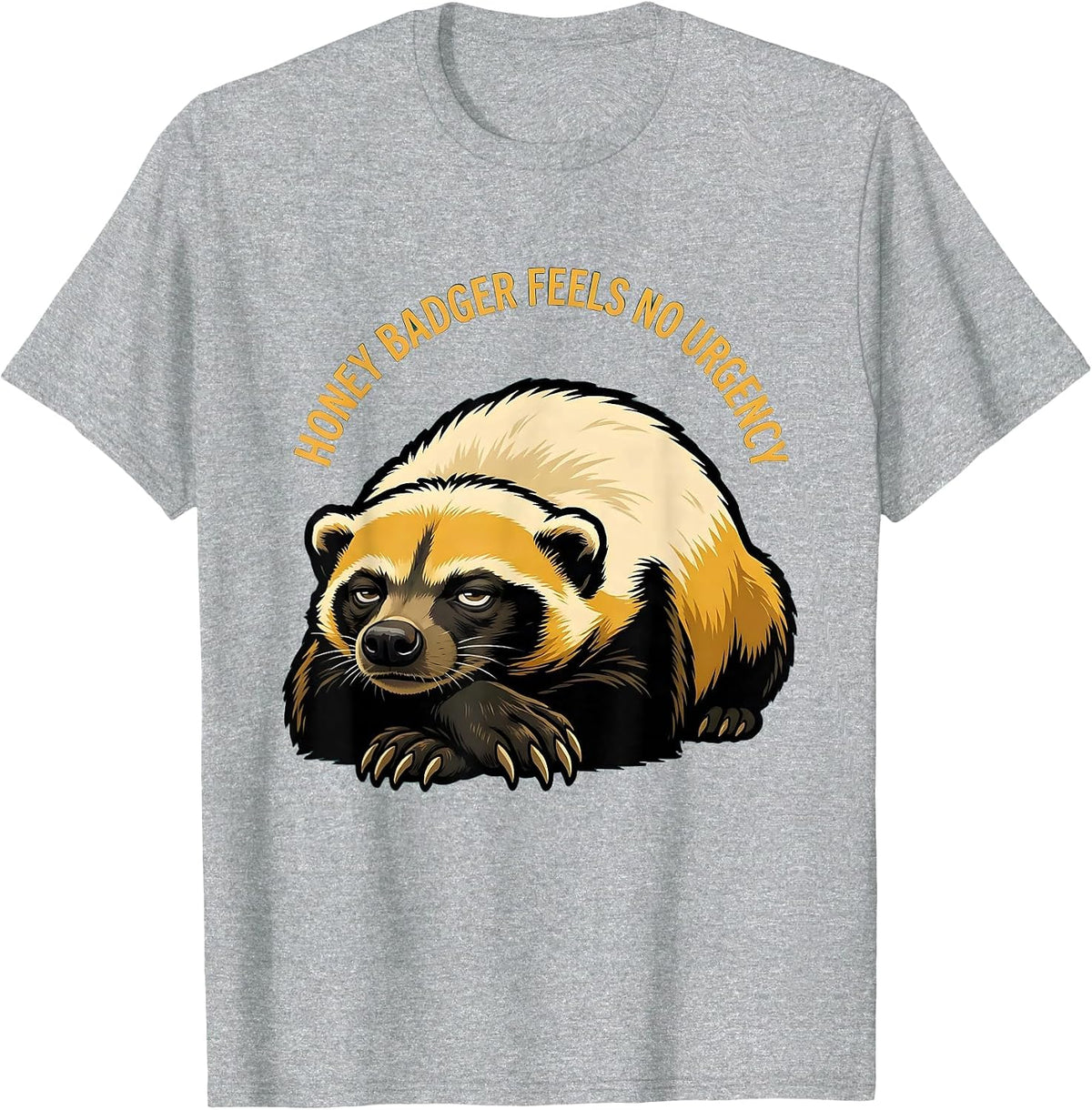 Men's Honey Badger Feels No Urgency Funny Cartoon Animal Humor T-Shirt - Heather Grey