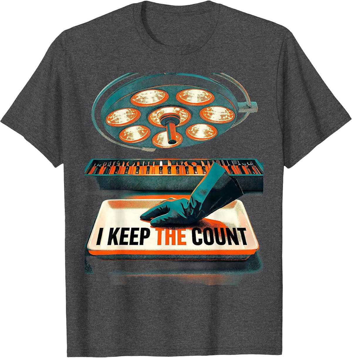 I Keep The Count Funny Surgical Tech Scrub Tech Humor T-Shirt - Dark Heather Grey