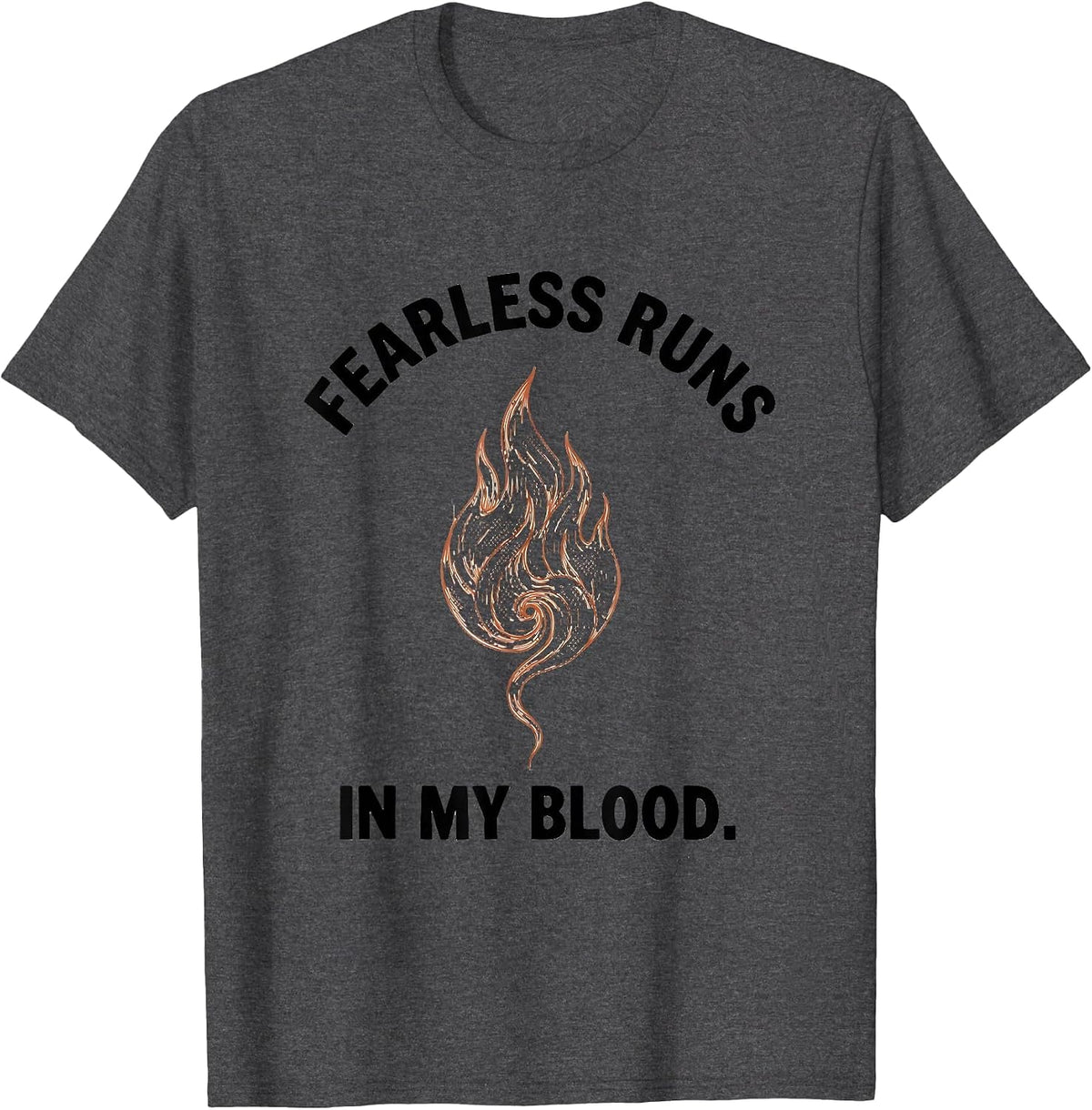 Fearless Runs In My Blood Firefighter Design T-Shirt - Dark Heather Grey