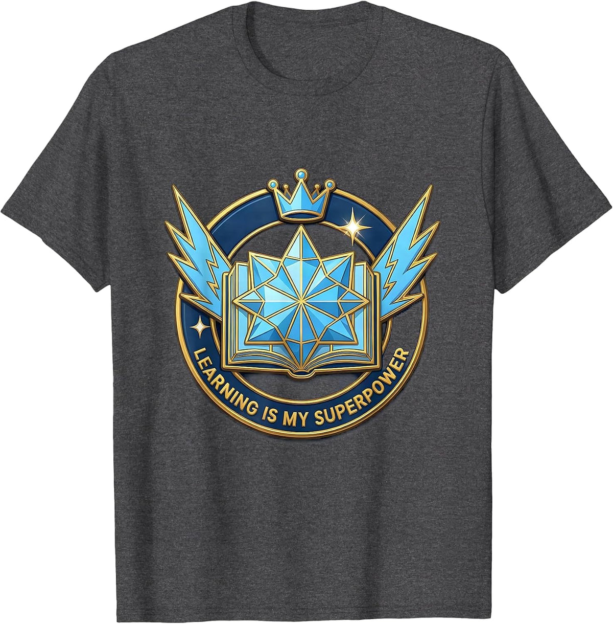 Learning Is My Superpower Back to School Design T-Shirt - Dark Heather Grey