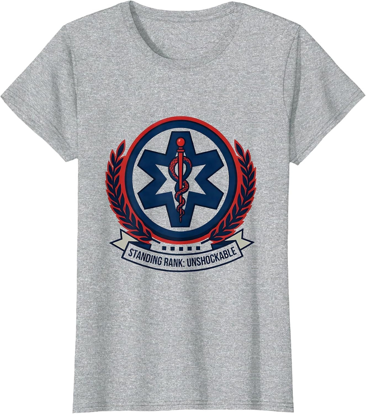 Standing Rank: Unshockable Funny EMT Paramedic EMS Humor T-Shirt - Heather Grey