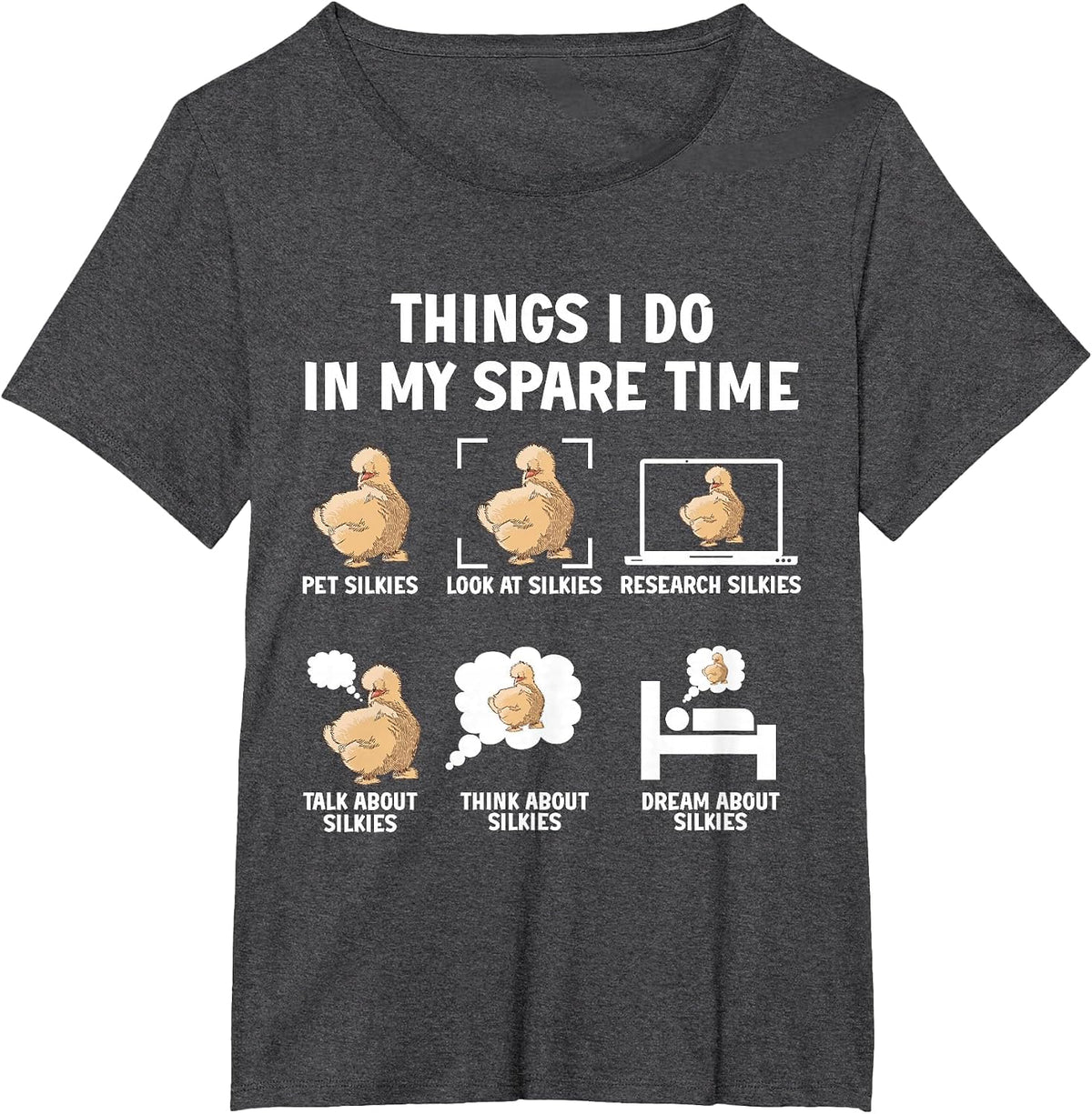 Silkie Chicken Owner Things I do in My Spare Time Mom T-Shirt - Dark Heather Grey