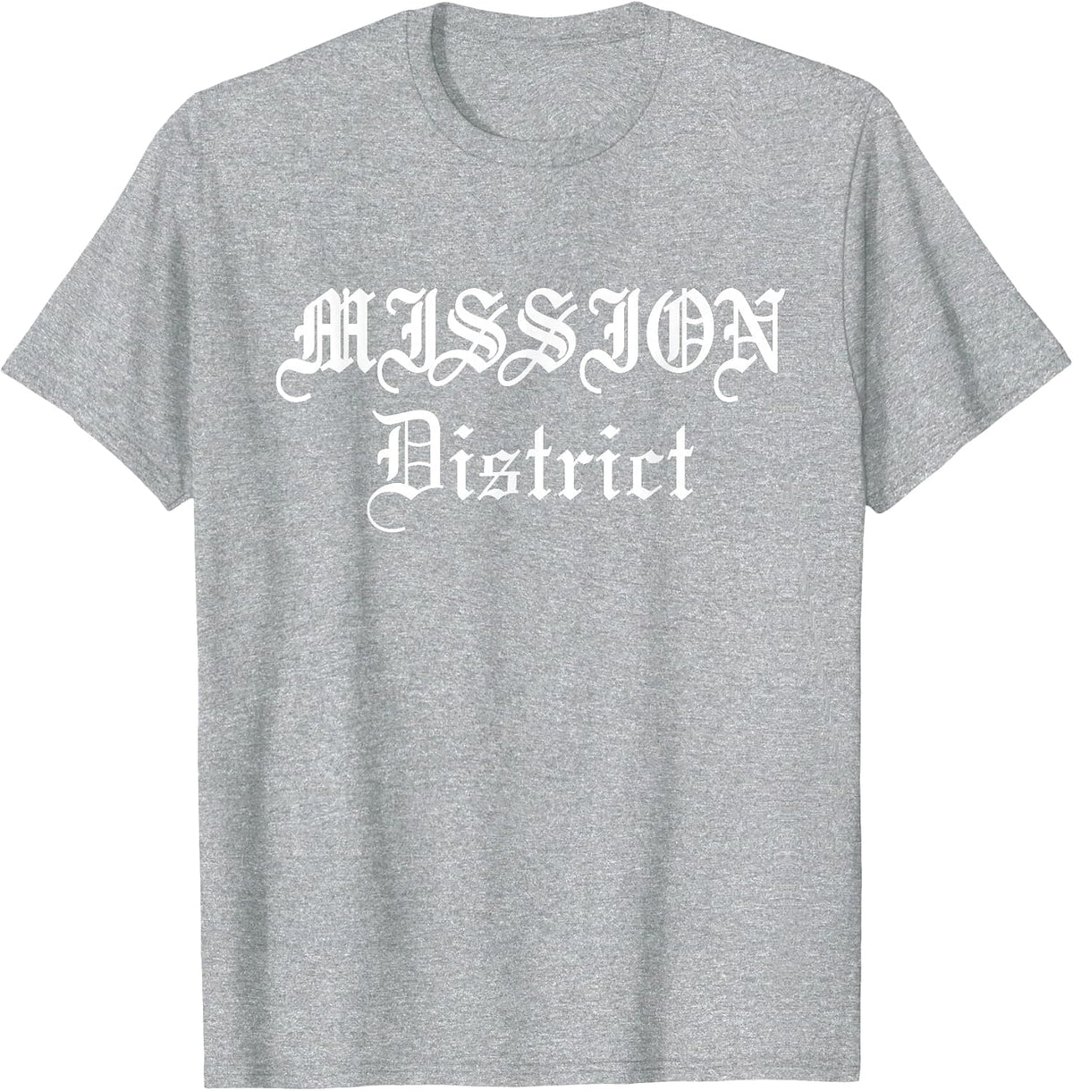 The Mission District San Francisco T-Shirt - Heather Grey