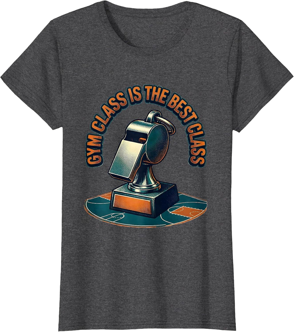 Women's Gym Class Is The Best Class Funny PE Teacher Back To School T-Shirt - Dark Heather Grey
