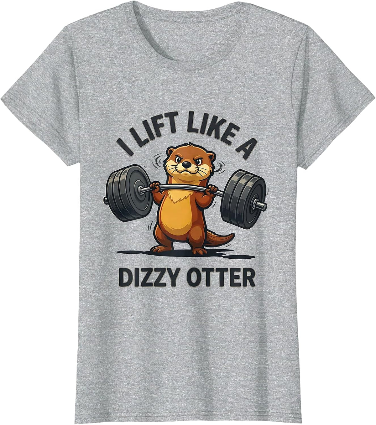 I Lift Like A Dizzy Otter Funny Animal Gym Weightlifting T-Shirt - Heather Grey