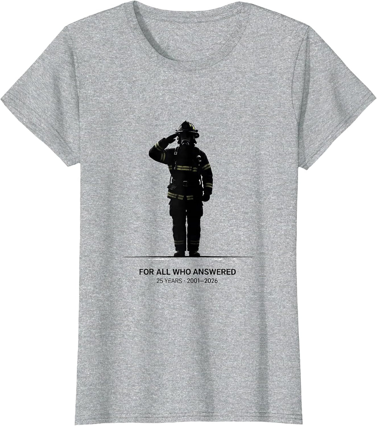 Women's For All Who Answered — 25 Years · 2001–2026 Firefighter T-Shirt - Heather Grey