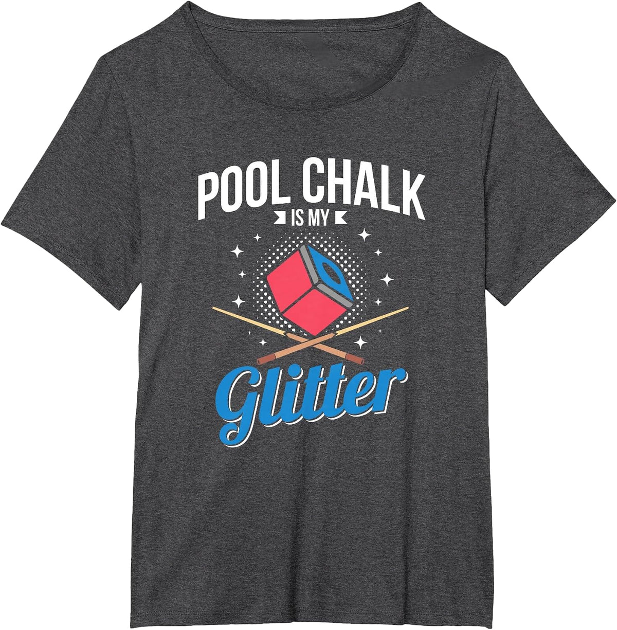 Chalk is My Glitter Pool Cue T-Shirt - Dark Heather Grey