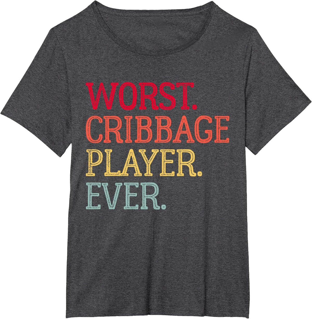 Worst Cribbage Player Ever Vintage Cribbage Board Game Pegs T-Shirt - Dark Heather Grey