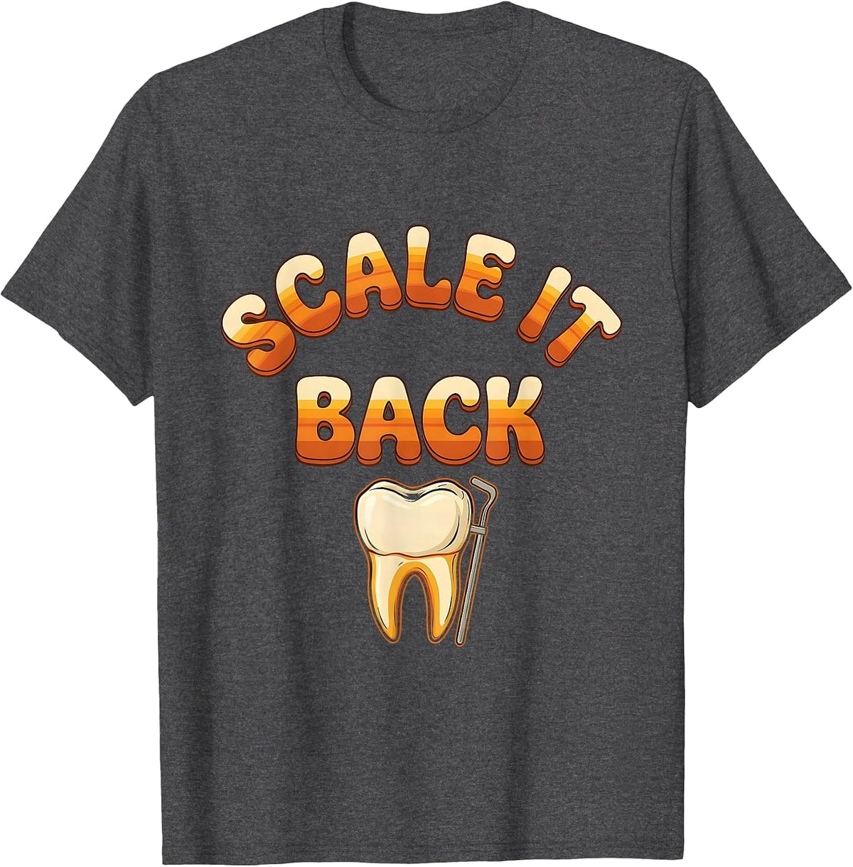 Scale It Back Retro 70s Funny Dental Hygienist Humor T-Shirt - Dark Heather Grey