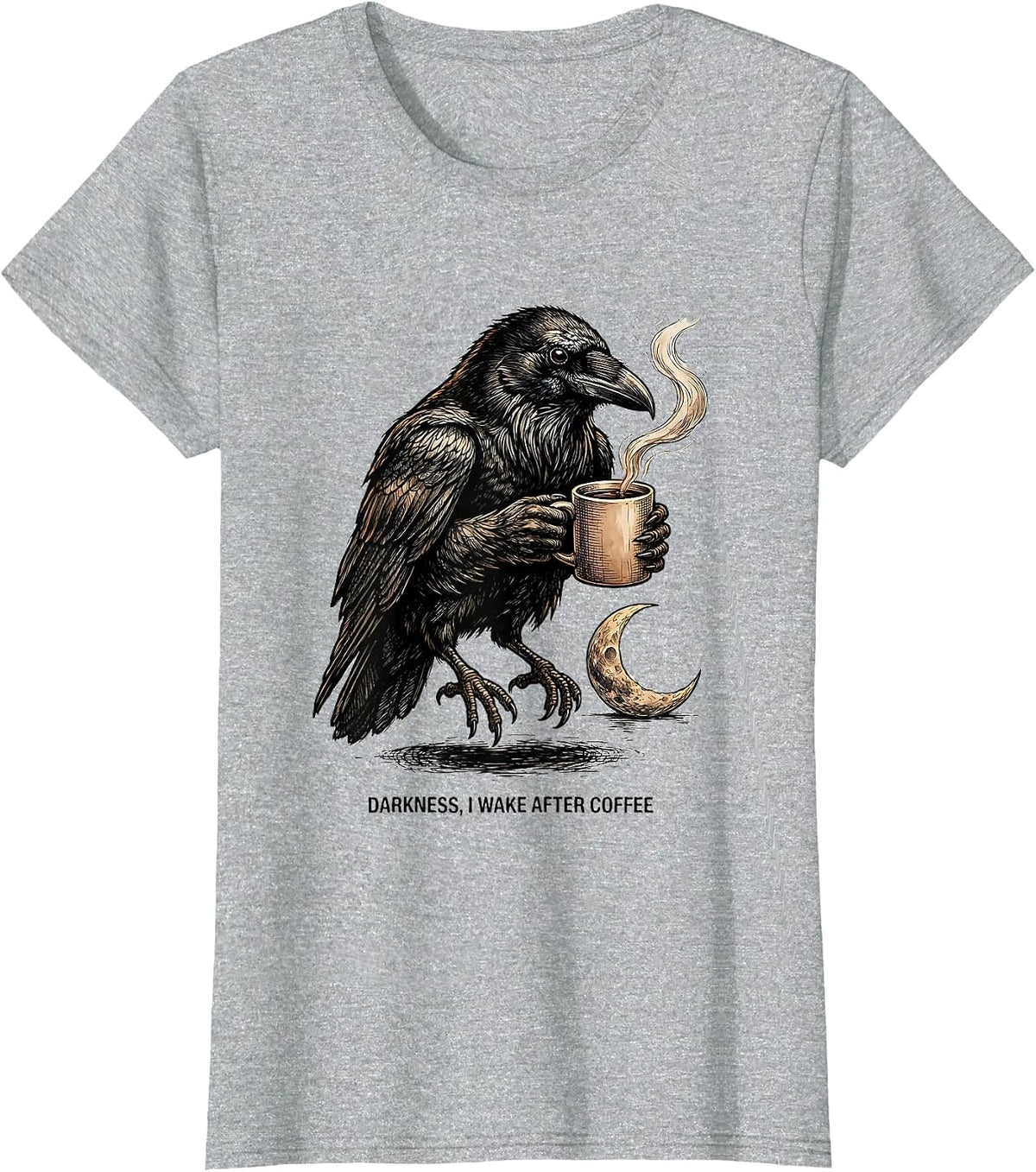 Darkness, I Wake After Coffee Funny Raven Coffee Lover T-Shirt - Heather Grey