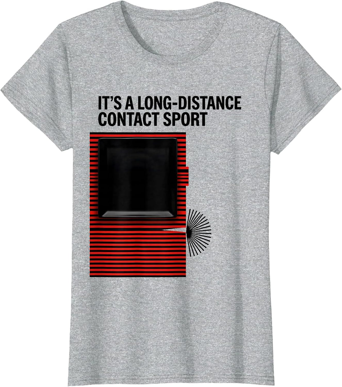 It's A Long-Distance Contact Sport Funny Ham Radio Operator T-Shirt - Heather Grey
