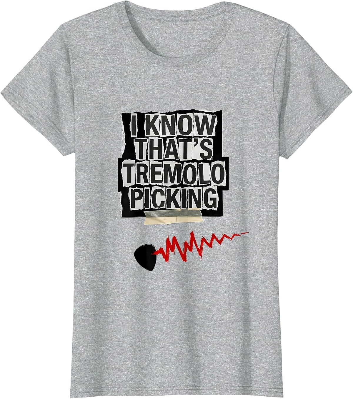 I Know That's Tremolo Picking Punk Metal Funny Metalhead T-Shirt - Heather Grey