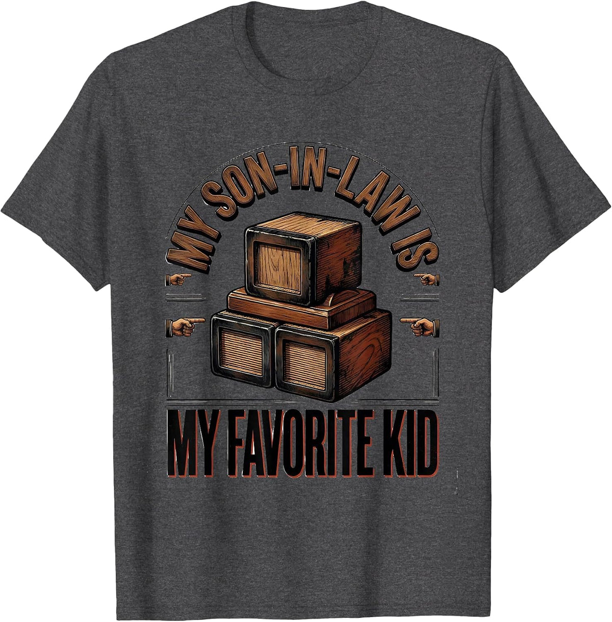 Men's My Son-In-Law Is My Favorite Kid Funny Parent Family Humor T-Shirt - Dark Heather Grey