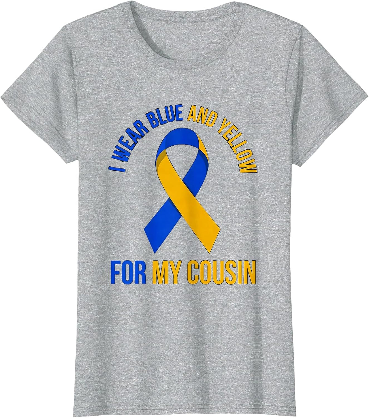 Women's I Wear Blue And Yellow For My Cousin Down Syndrome Awareness T-Shirt - Heather Grey