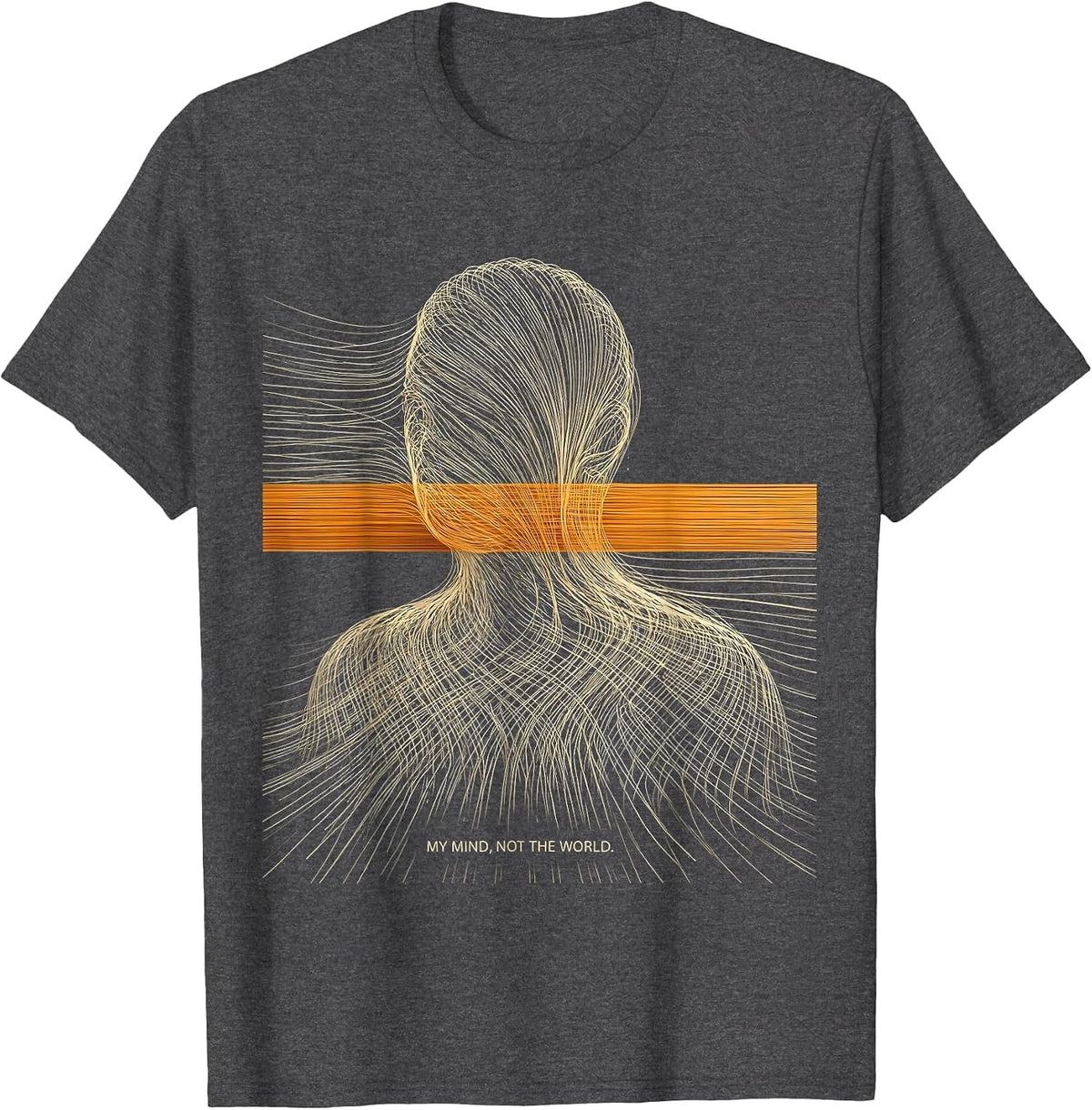 My Mind, Not The World Stoic Philosophy Quote Marcus T-Shirt - Dark Heather Grey