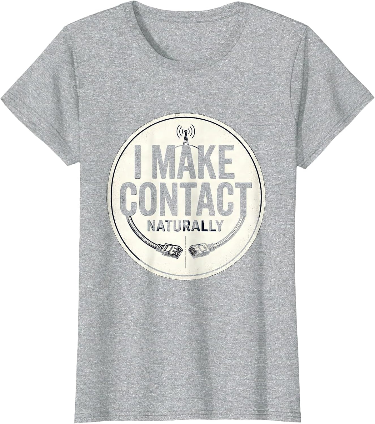 I Make Contact Naturally Funny Ham Radio Operator Hobbyist T-Shirt - Heather Grey