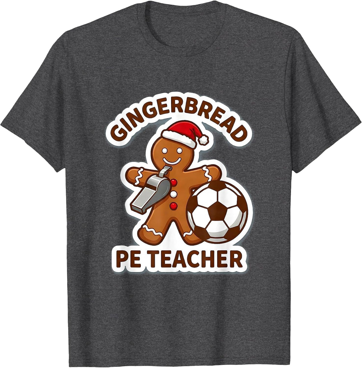 Gingerbread PE Teacher Cute Playful Christmas Teacher Staff T-Shirt - Dark Heather Grey