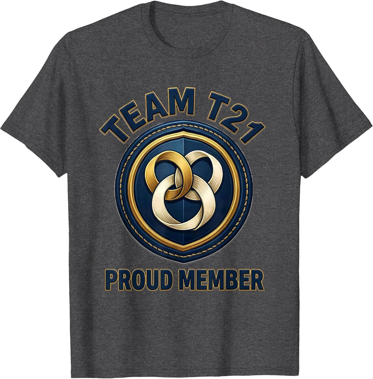 Men's Team T21 Proud Member Empowering Down Syndrome Awareness T-Shirt - Dark Heather Grey