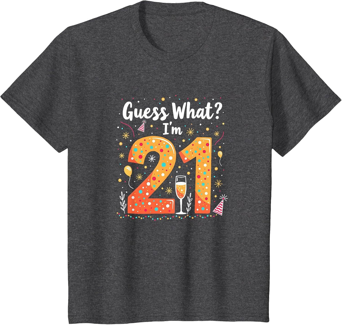 21st Birthday Gift - Guess What? I'm 21 Celebration T-Shirt - Dark Heather Grey
