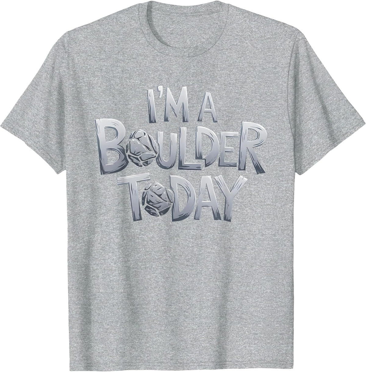 I'm A Boulder Today Geologist Rock Collecting T-Shirt - Heather Grey