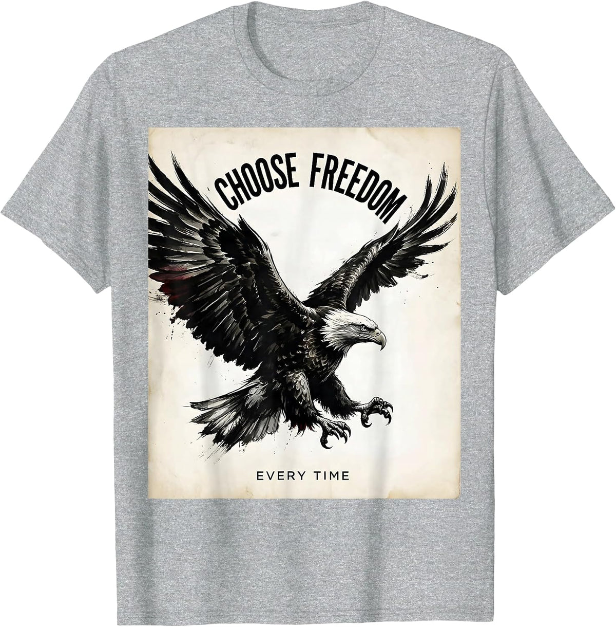 Men's Choose Freedom Every Time Bold Statement Design T-Shirt - Heather Grey