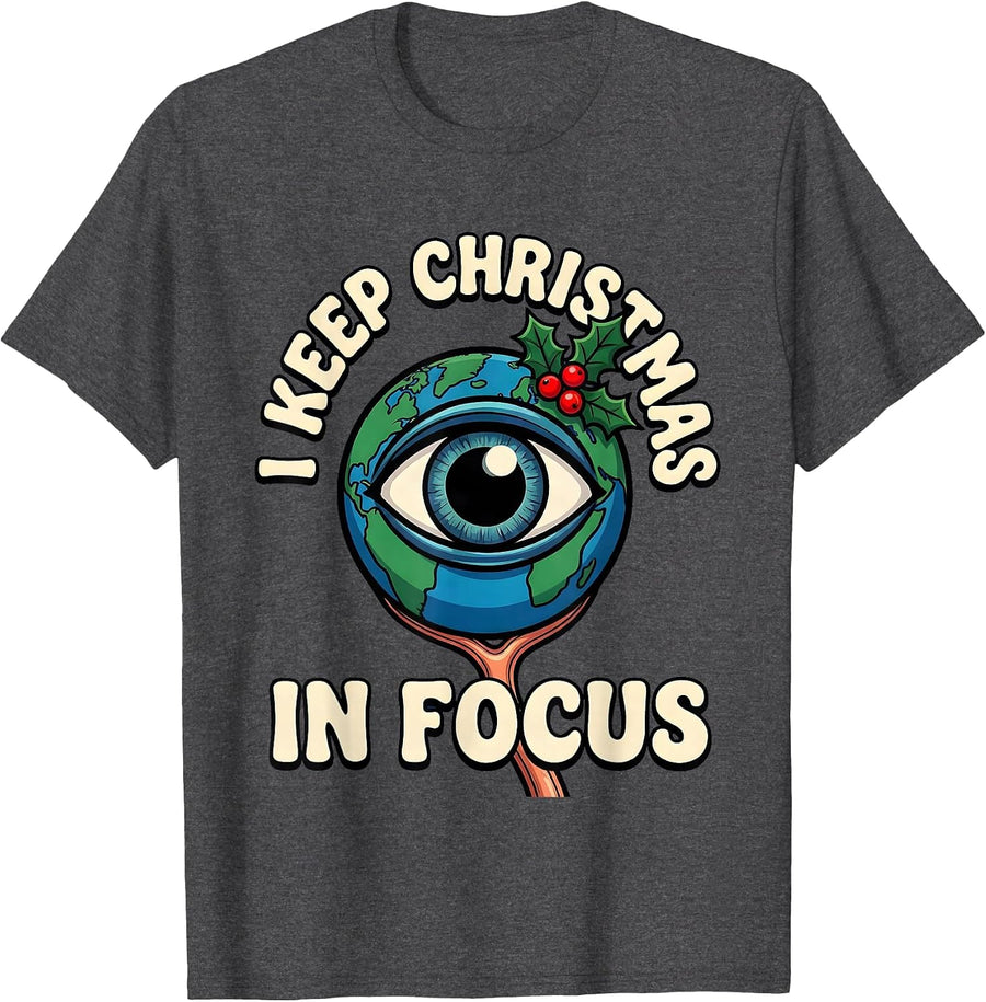 Men's I Keep Christmas In Focus Funny Optometrist Eye Doctor Gift T-Shirt - Dark Heather Grey