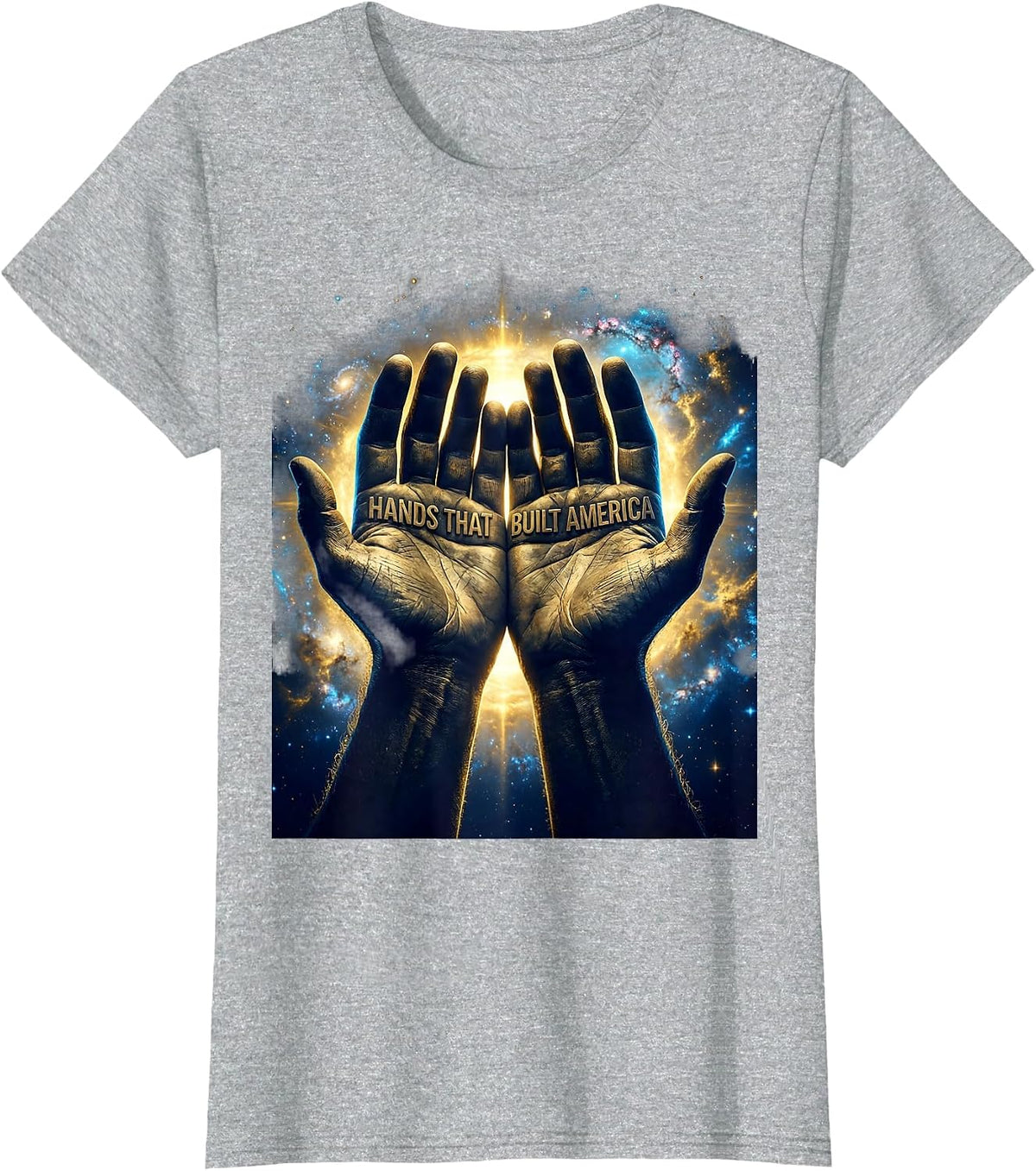 Hands That Built America Labor Day Design T-Shirt - Heather Grey