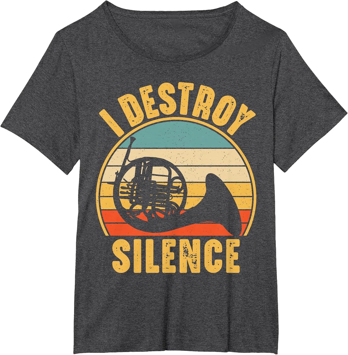 Funny French Horn I Destroy Silence T-Shirt - Dark Heather Grey