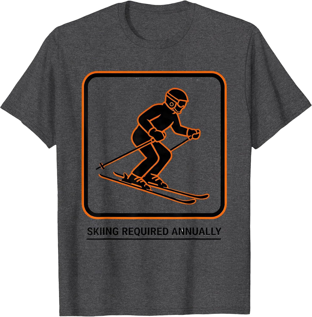 Men's Skiing Required Annually Funny Skiers Alpine Winter Sport T-Shirt - Dark Heather Grey