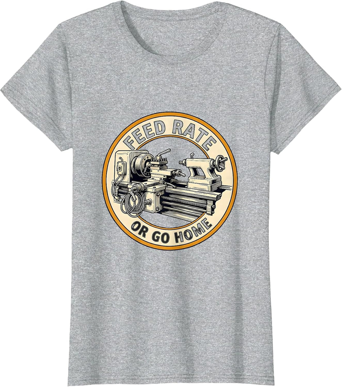 Women's Feed Rate Or Go Home Funny CNC Machinist Electrician Trade T-Shirt - Heather Grey