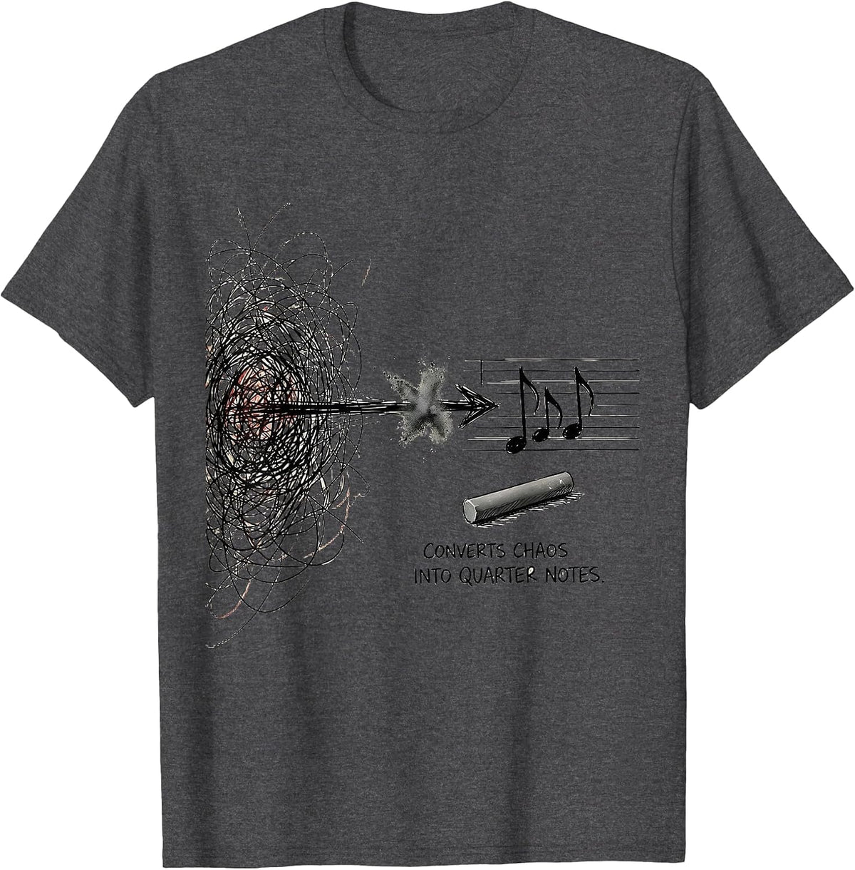 Converts Chaos Into Quarter Notes Funny Music Teacher Gift T-Shirt - Dark Heather Grey