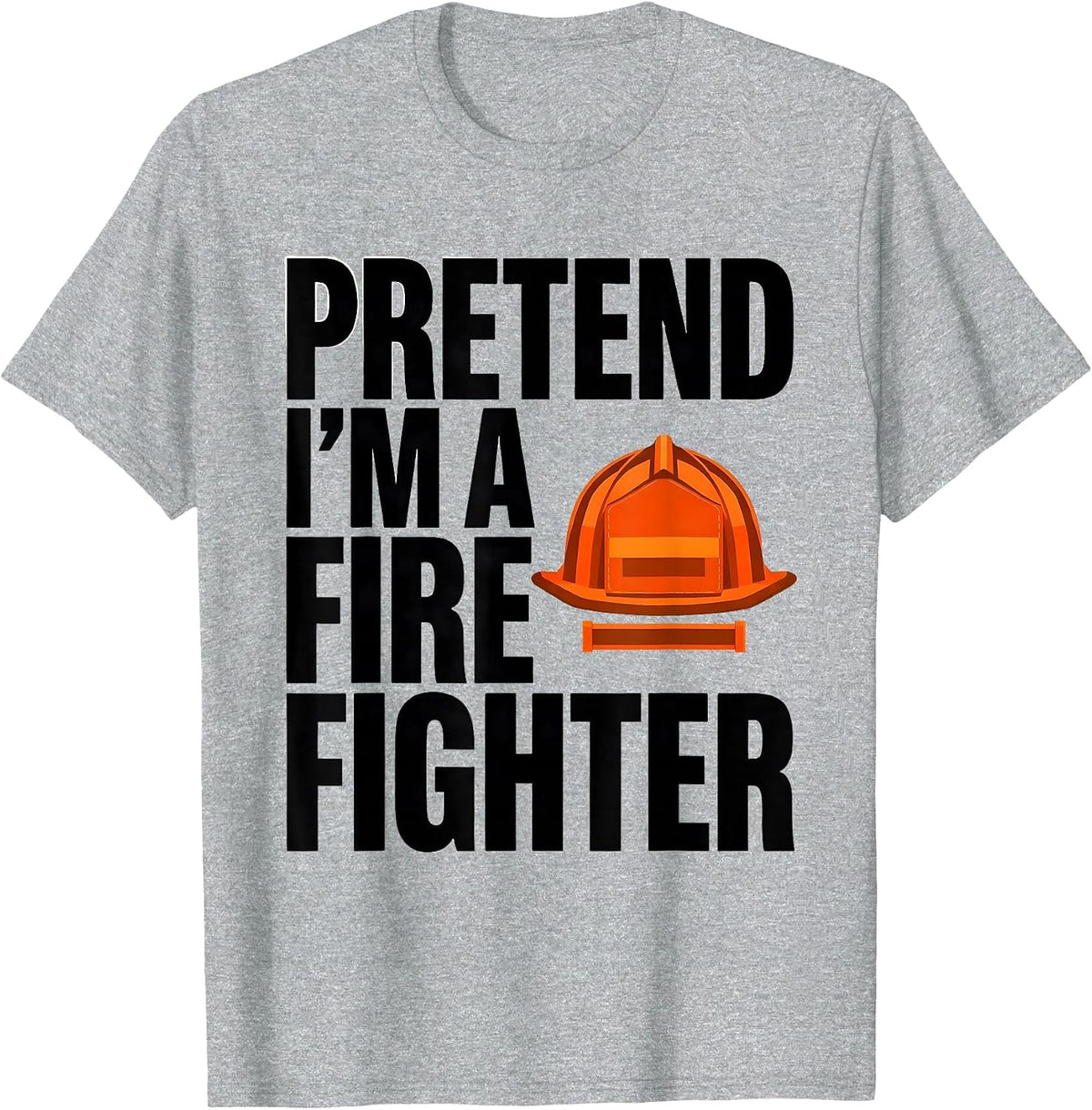 Men's Pretend I'm A Firefighter Funny Lazy Halloween Costume Party T-Shirt - Heather Grey