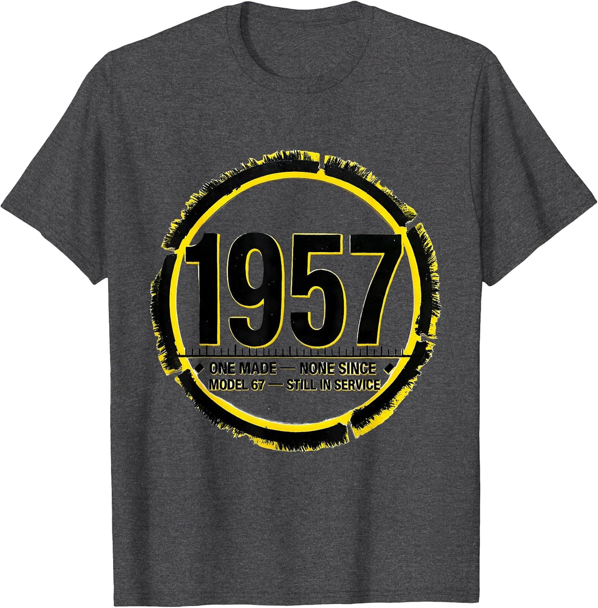 1957 — One Made, None Since, Model 67 Still In Service T-Shirt - Dark Heather Grey