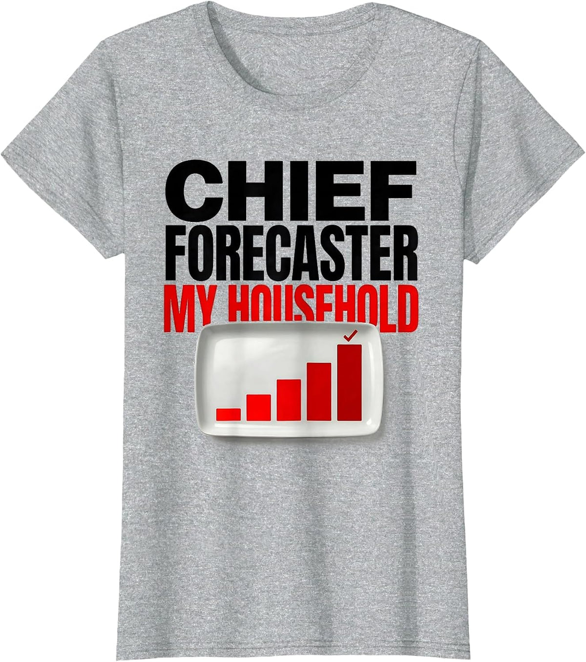 Chief Forecaster My Household Storm Chaser Tornado T-Shirt - Heather Grey