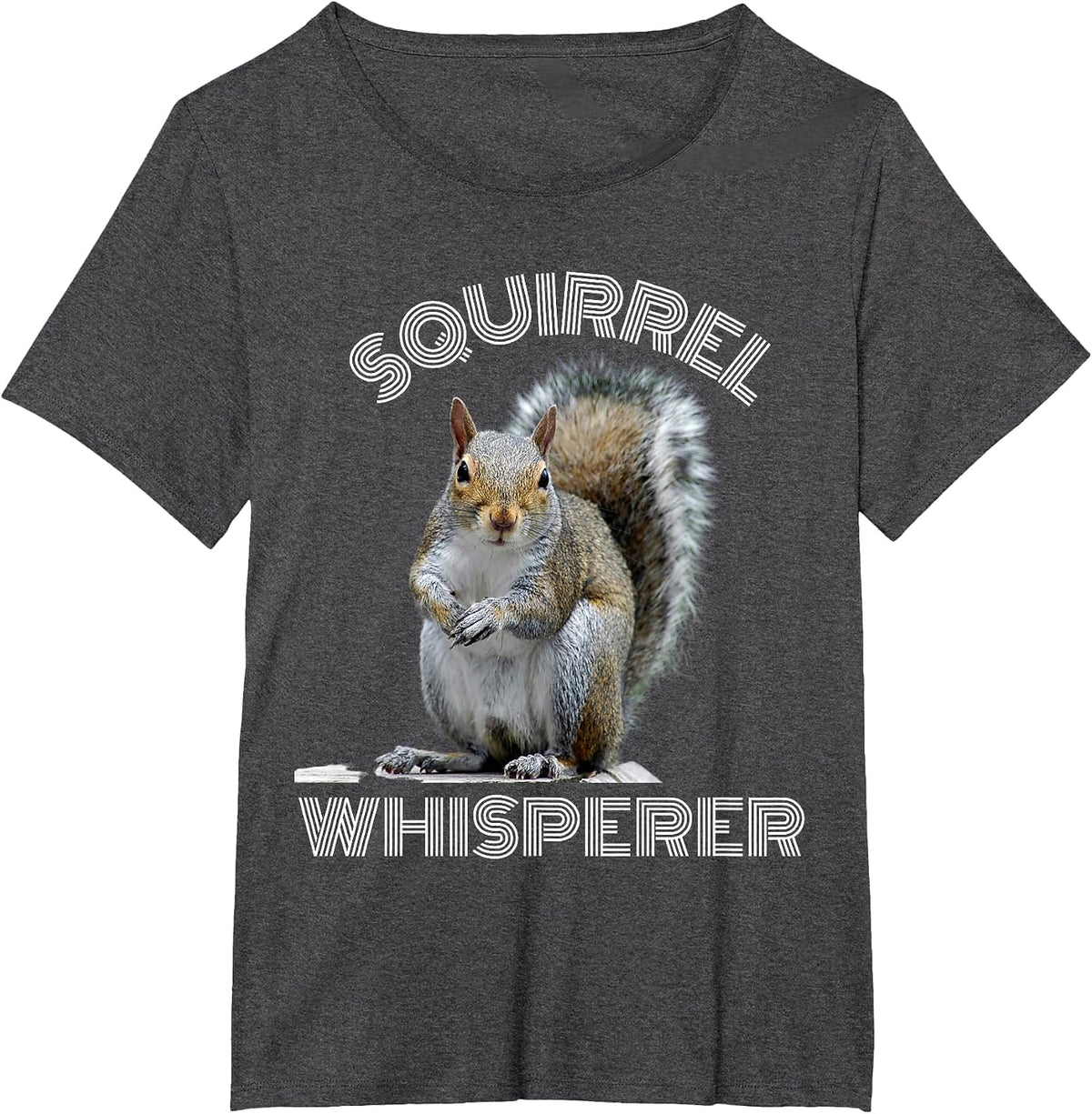 Squirrel Whisperer Funny Sarcastic Squirrel Lover T-Shirt - Dark Heather Grey