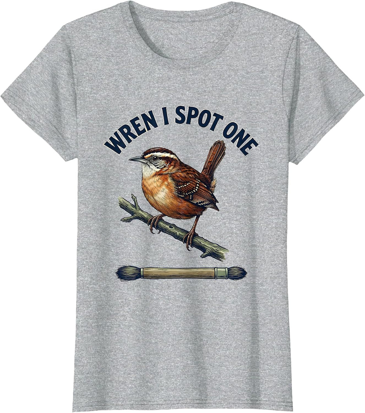 Women's Wren I Spot One Funny Birdwatching Bird Lover Gift T-Shirt - Heather Grey
