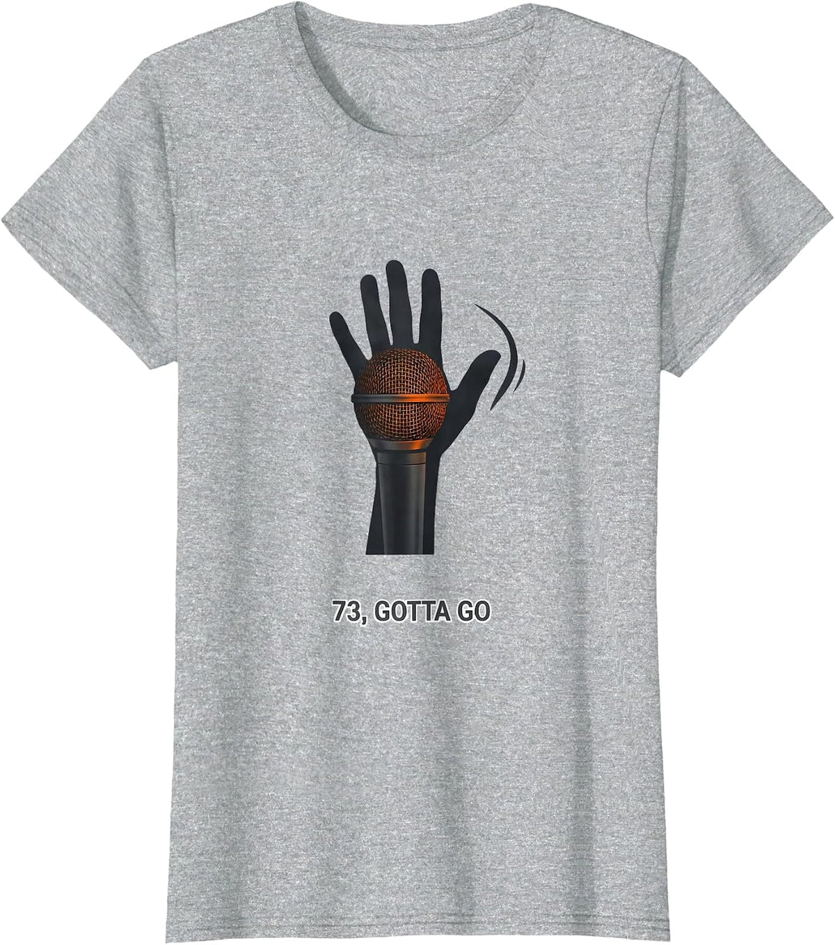 73 Gotta Go Funny Ham Radio Operator Hobbyist Gift T-Shirt - Heather Grey