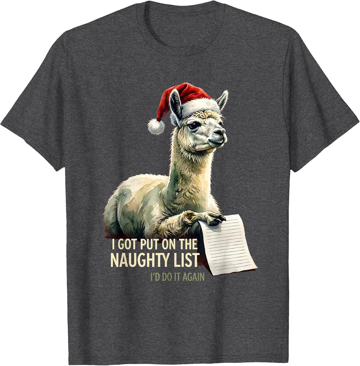 Men's I Got Put On The Naughty List I’d Do It Again Funny T-Shirt - Dark Heather Grey