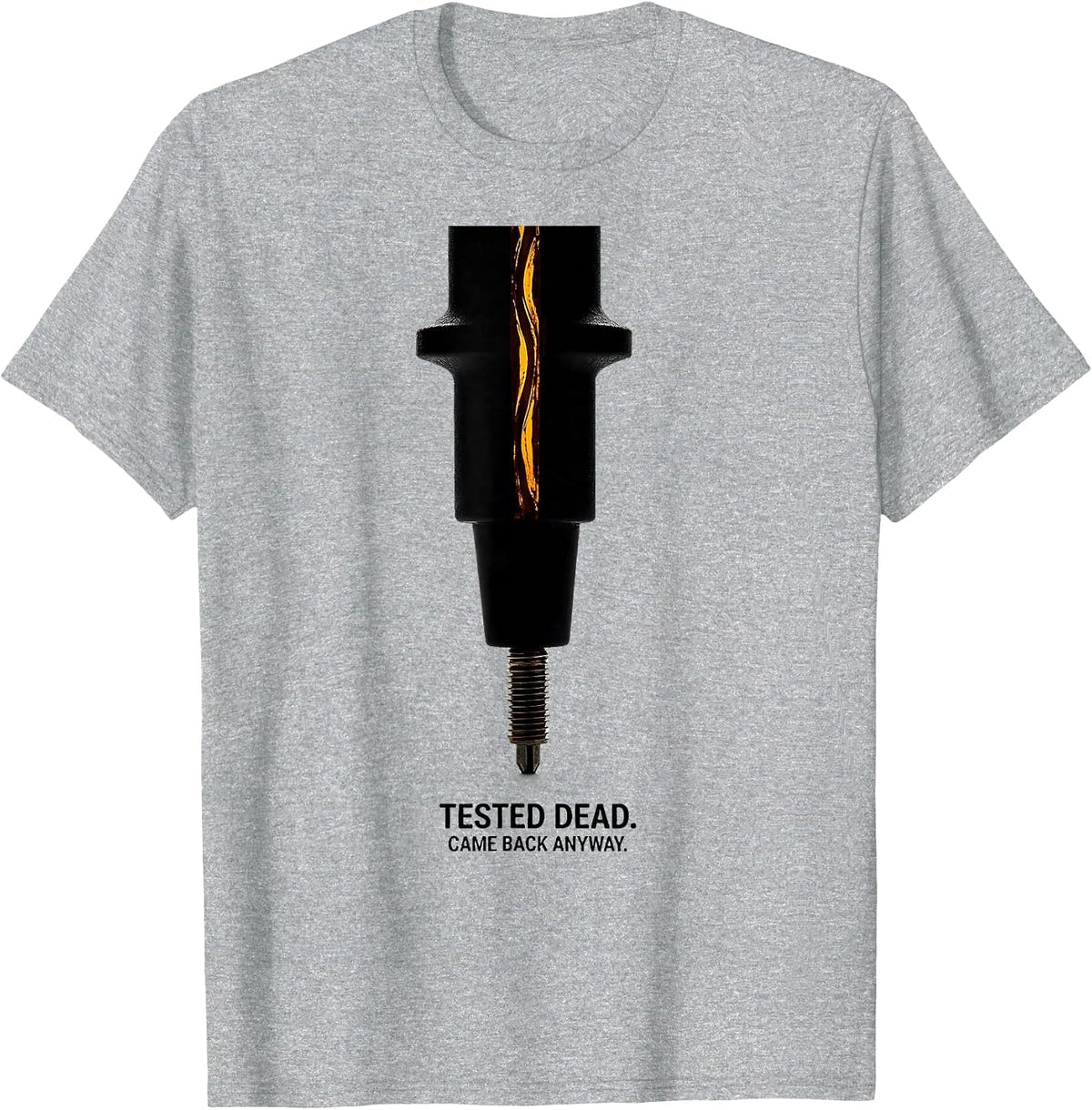 Men's Tested Dead Came Back Anyway Funny Electrician Gift T-Shirt - Heather Grey