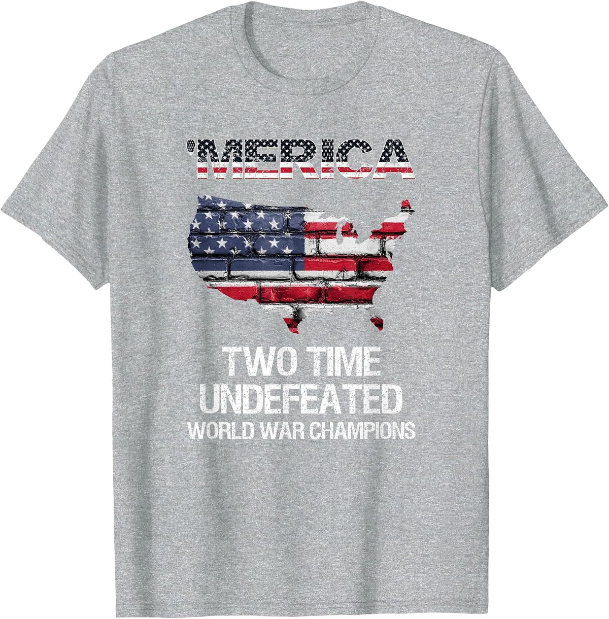 Merica Two Time Undefeated World War Champions, Champ Tshirt T-Shirt - Heather Grey