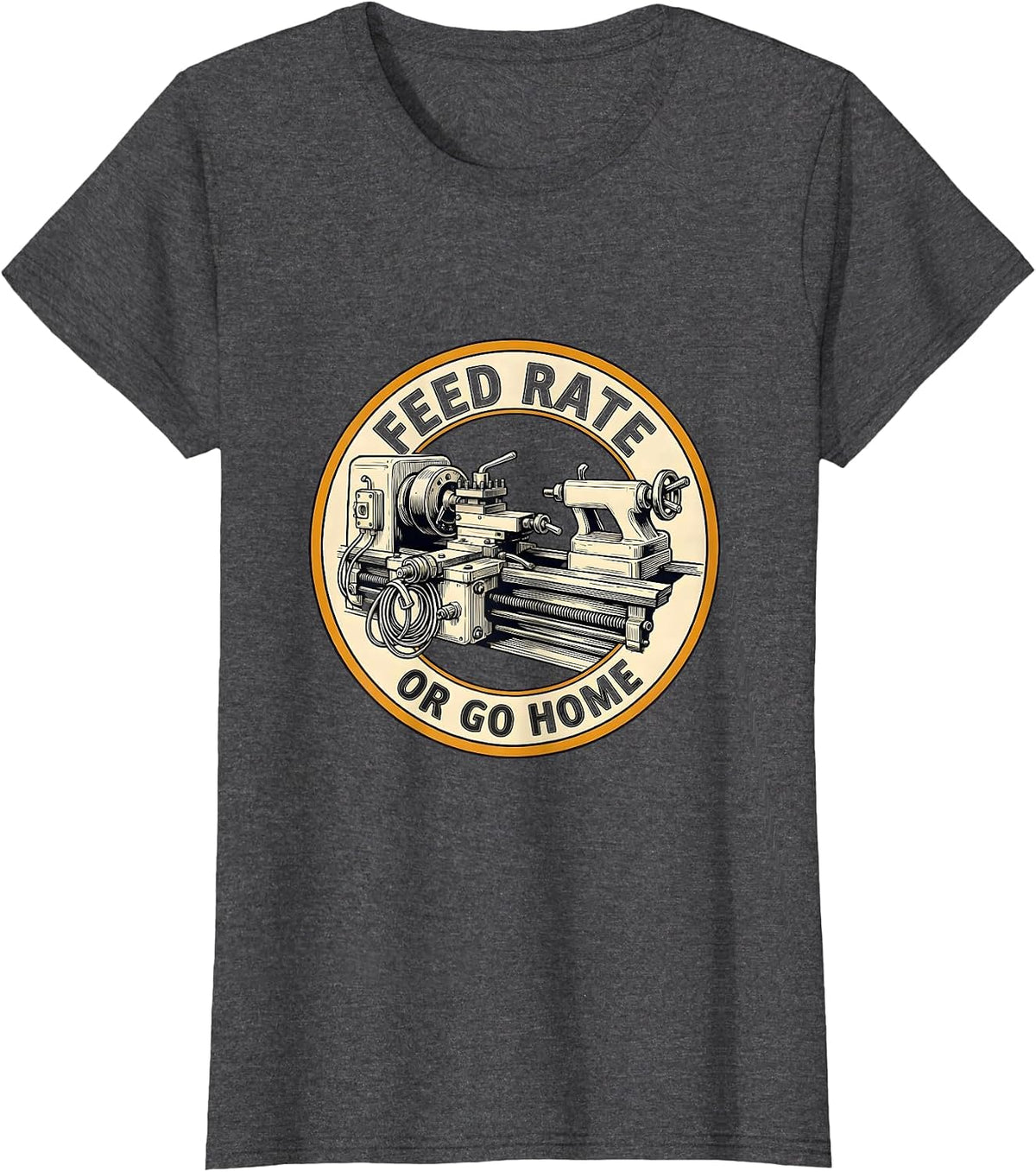 Women's Feed Rate Or Go Home Funny CNC Machinist Electrician Trade T-Shirt - Dark Heather Grey