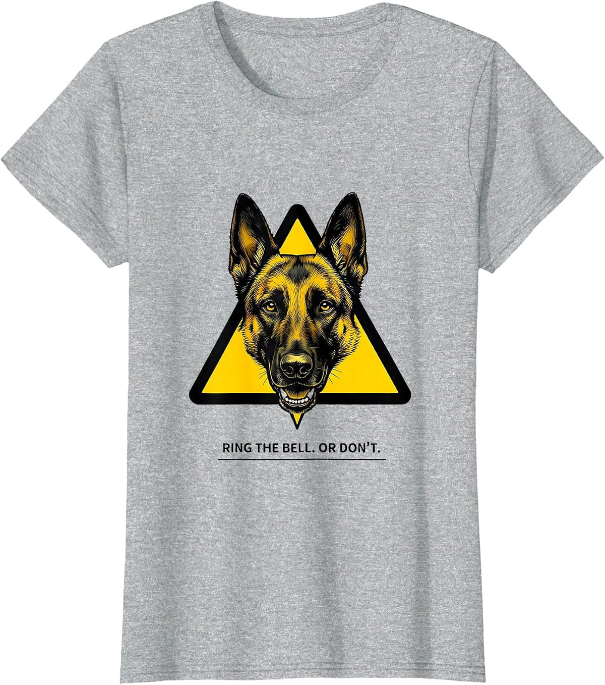 Women's Ring The Bell Or Don't Belgian Malinois Owner Funny Dog Mom T-Shirt - Heather Grey