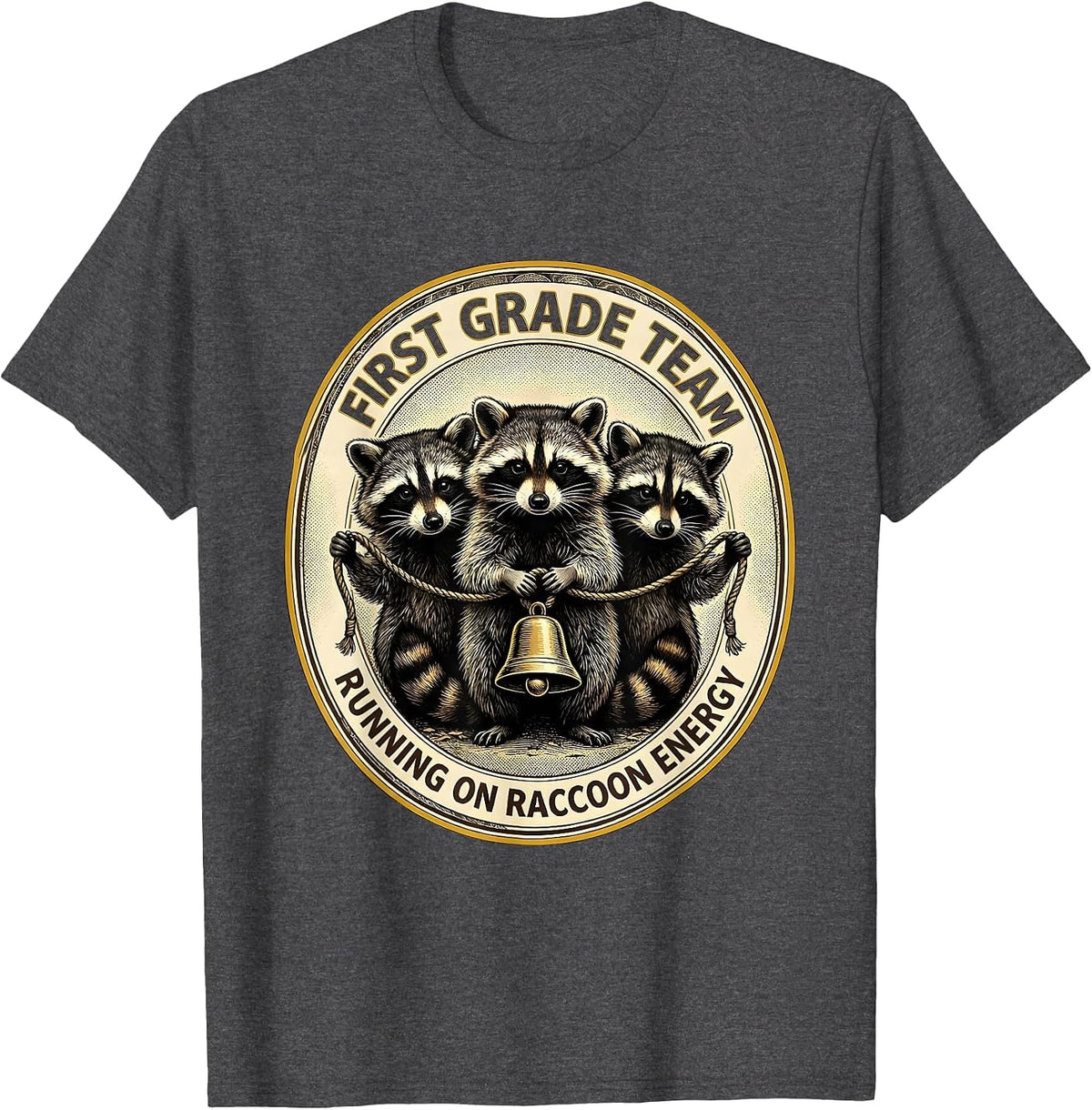 First Grade Team Running on Raccoon Energy Teacher Humor T-Shirt - Dark Heather Grey