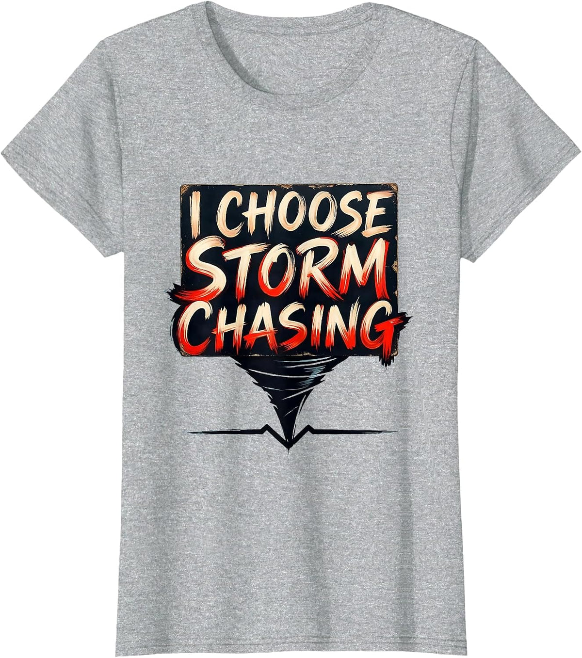Women's I Choose Storm Chasing Funny Tornado Chaser Meteorology T-Shirt - Heather Grey