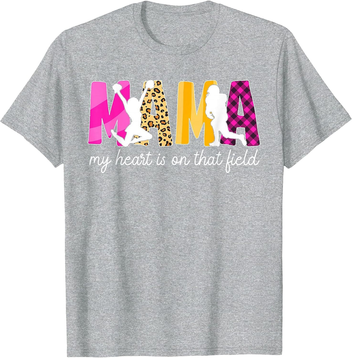 Mama My Heart is On that Field Football and Cheer Mom T-Shirt - Heather Grey