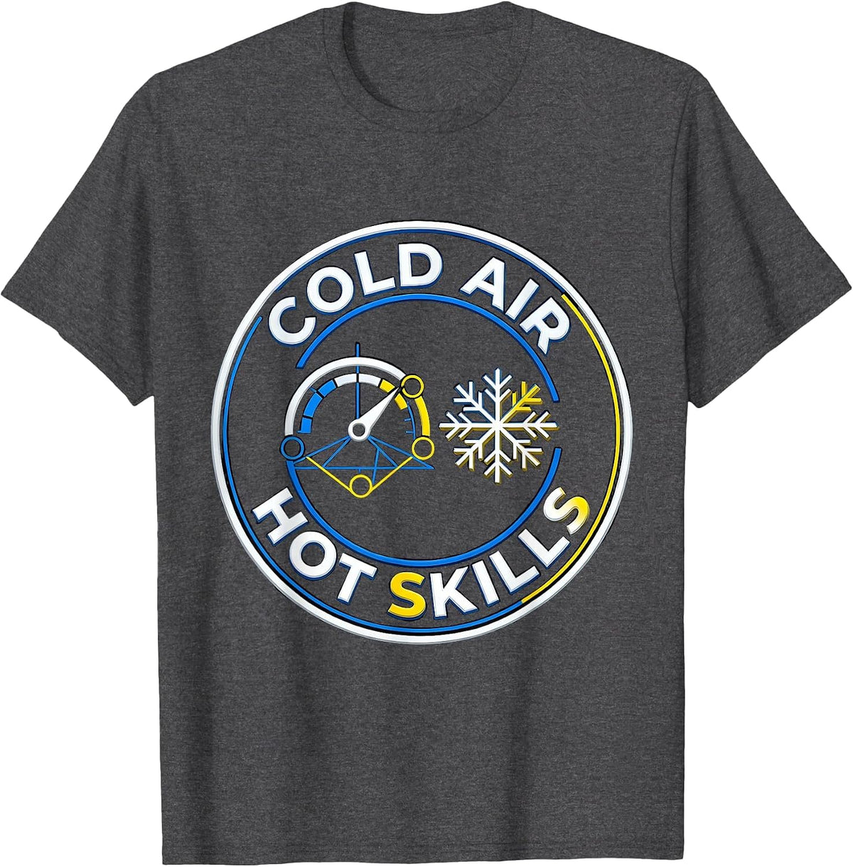 Cold Air. Hot Skills. HVAC Tech Design T-Shirt - Dark Heather Grey