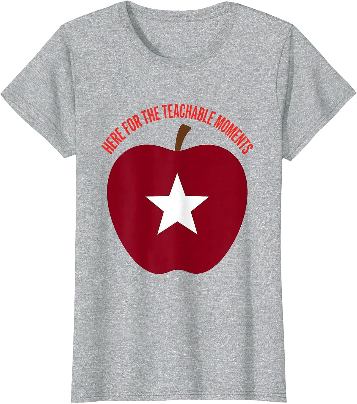 5th Grade Teacher Here for the Teachable Moments T-Shirt - Heather Grey