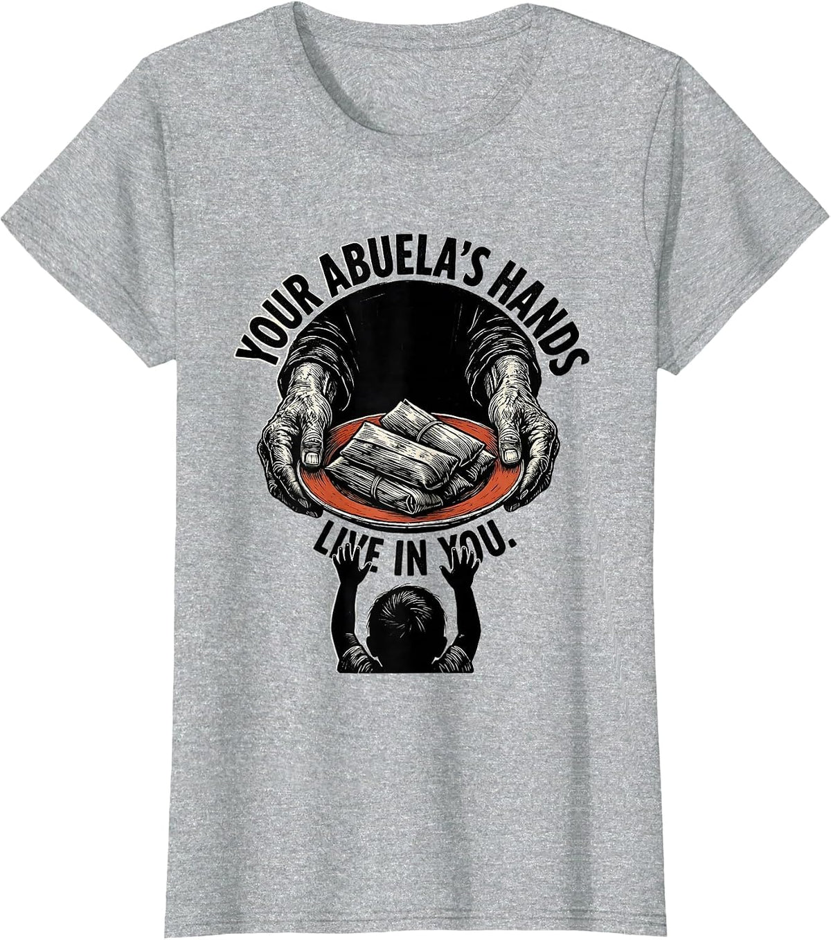 Your Abuela's Hands Live In You Vintage Hispanic Heritage T-Shirt - Heather Grey